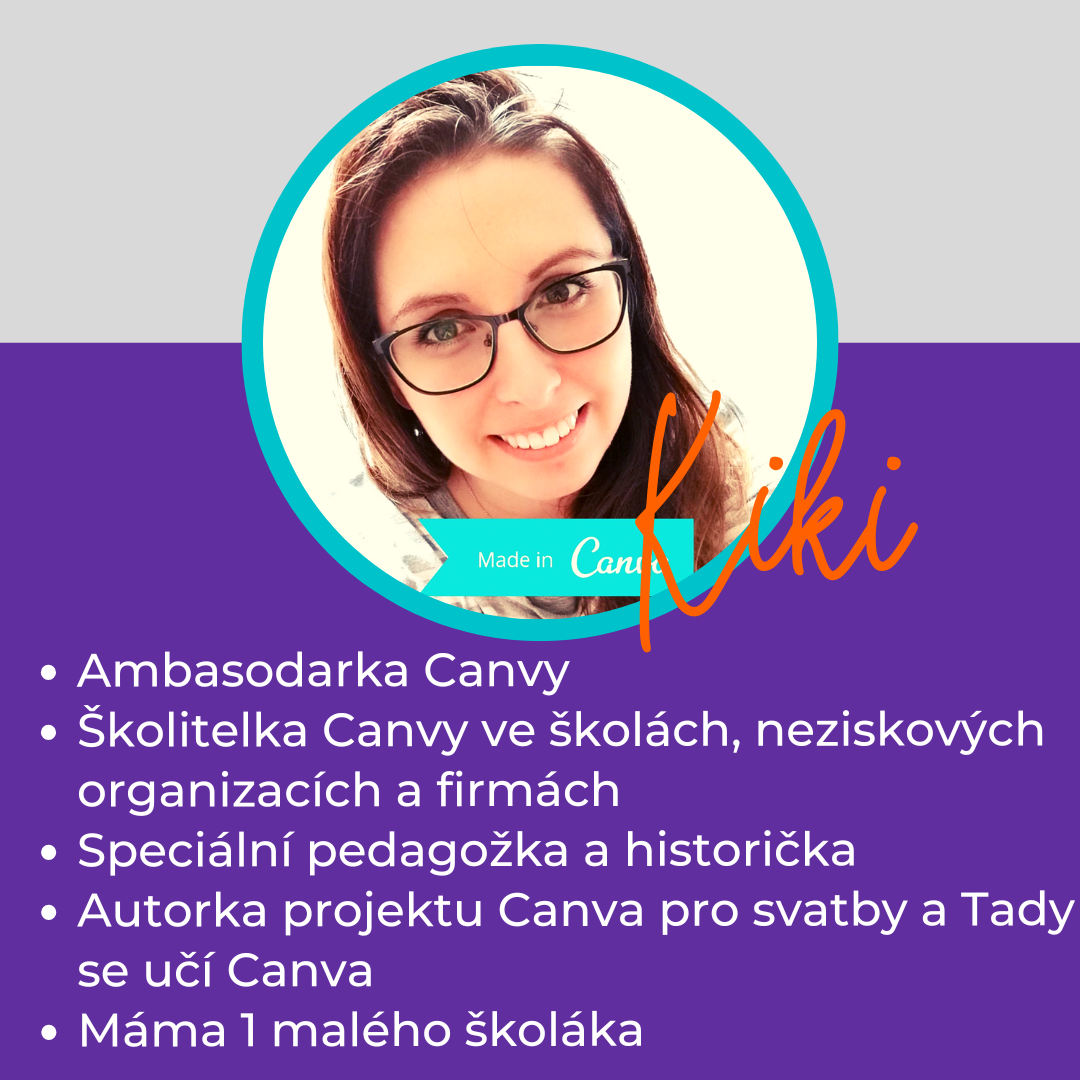 Mgr. Kristýna Kupková, speciální pedagožka a historička, lektorka Canvy Mgr. Kristýna Kupková, speciální pedagožka a historička, lektorka Canvy
