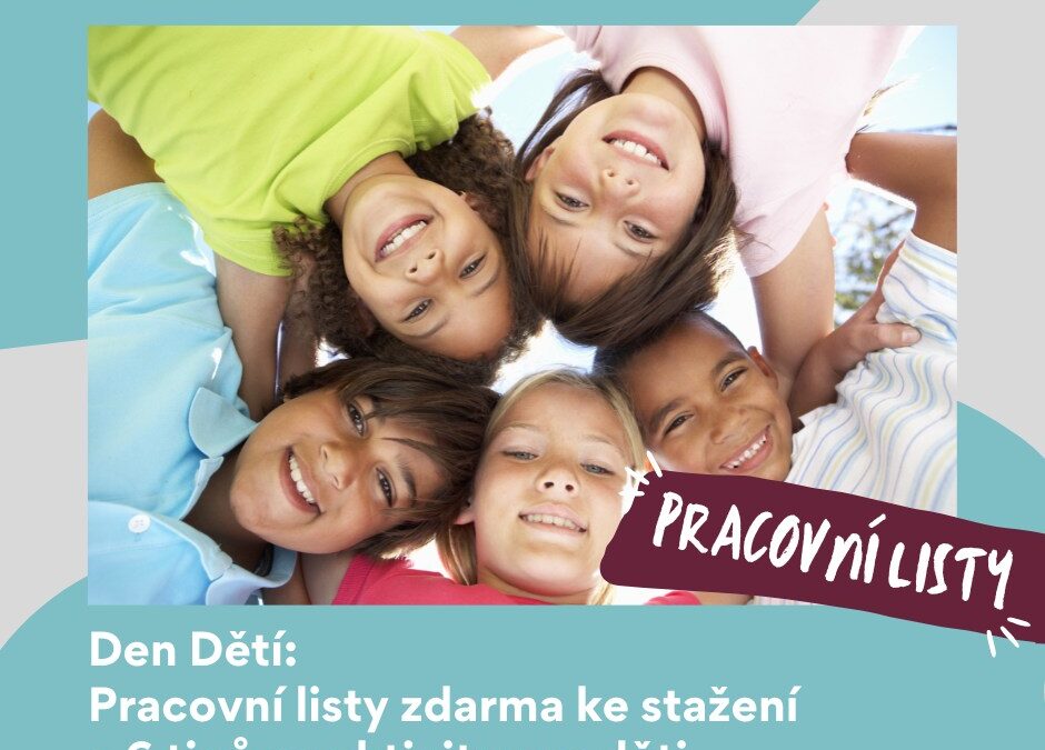 Den dětí: Pracovní listy zdarma ke stažení a 6 tipů na aktivity pro děti